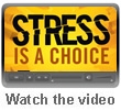 The Simple Truths of StressYOU Have a Choice in the Matter