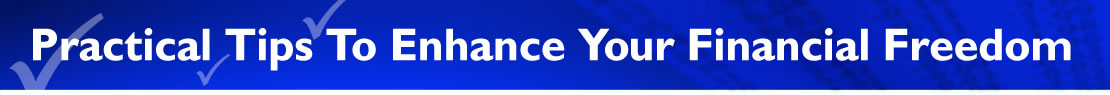 Practical Tips To Enhance Your Financial Freedom